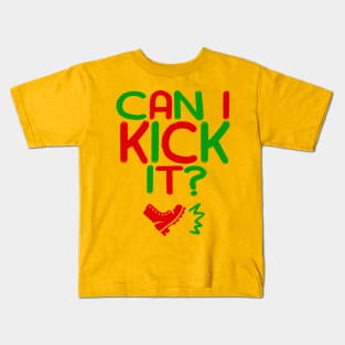 Can I Kick It - 04a - Novelty Hip Hop Vibes Kids T-Shirt